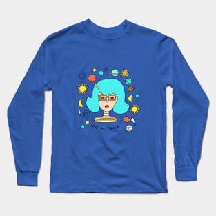 Cool girl loves space! Long Sleeve T-Shirt